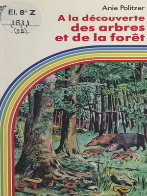 cover image of À la découverte des arbres et de la forêt